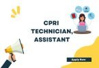 CPRI Technician, Assistant Post Recruitment